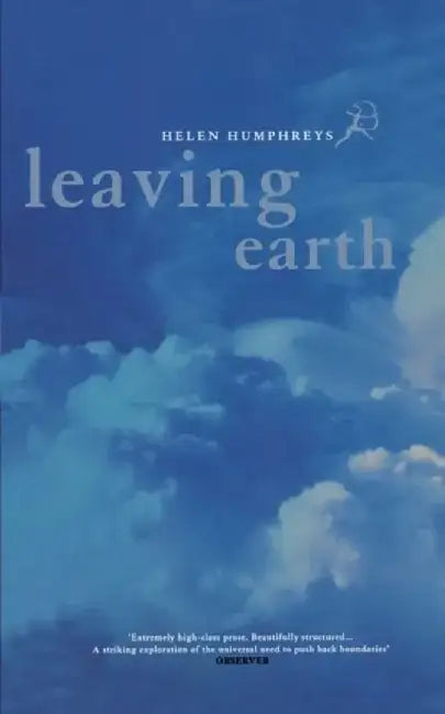 Leaving Earth by Helen Humphreys