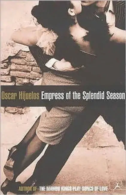 Empress of the Splendid Season by Oscar Hijuelos