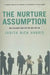 The Nurture Assumption by Joel (McGill University, Montreal) Paris