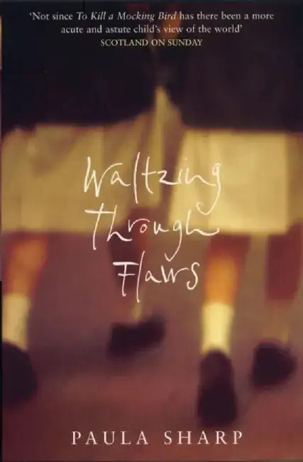 Waltzing Through Flaws by Paula Sharp