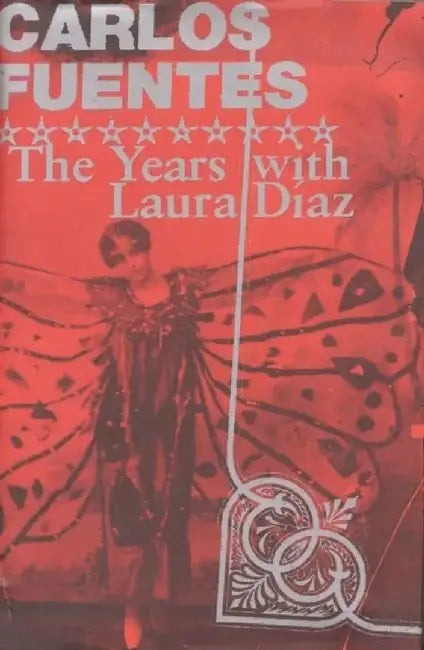 The Years with Laura Diaz by Carlos Fuentes