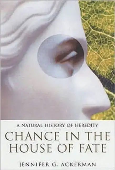Chance in the House of Fate by Jennifer Ackerman