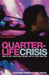 Quarterlife Crisis by Alexandra Robbins