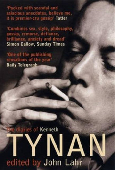 The Diaries of Kenneth Tynan by John Lahr