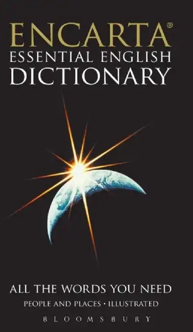 Encarta Essential English Dictionary by Bloomsbury Publishing