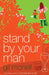 Stand by Your Man by Gil McNeil