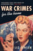 War Crimes for the Home by Liz Jensen