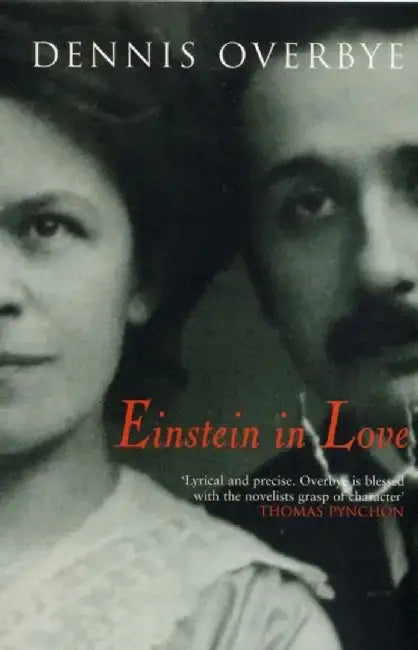Einstein in Love by Dennis Overbye