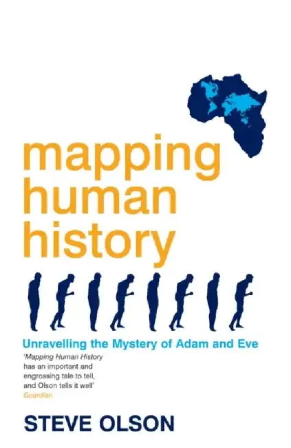 Mapping Human History by Steve Olson