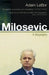 Milosevic by Adam Lebor
