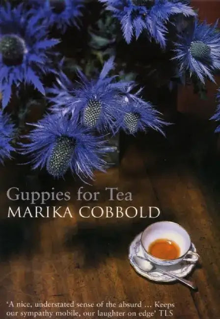 Guppies for Tea by Marika Cobbold