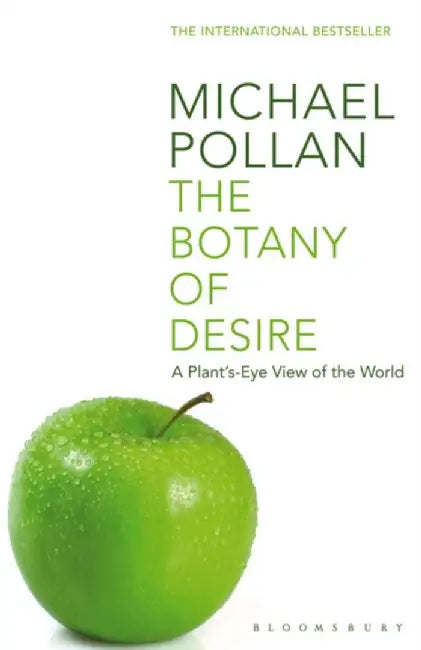 The Botany of Desire by Michael Pollan