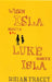 When Isla Meets Luke Meets Isla by Rhian Tracey