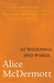 At Weddings and Wakes by Alice McDermott