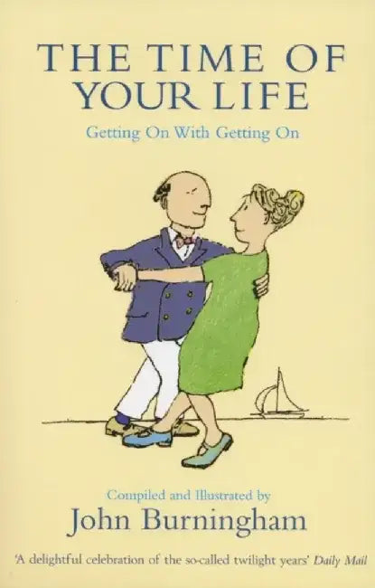 The Time of Your Life by John Burningham