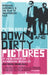 Down and Dirty Pictures by Peter Biskind