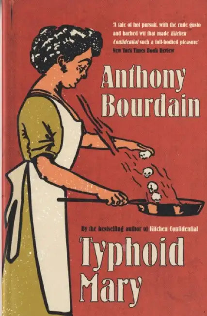 Typhoid Mary by Anthony Bourdain