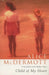 Child of My Heart by Alice McDermott