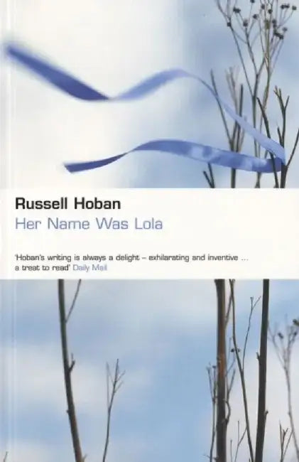 Her Name Was Lola by Russell Hoban