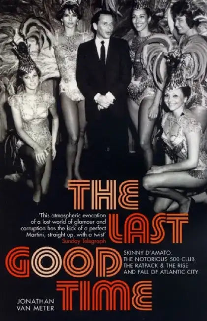 The Last Good Time by Jonathan van Meter