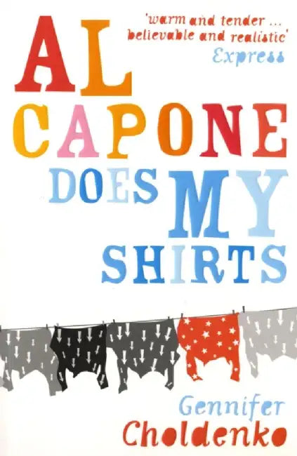 Al Capone does my shirts by Gennifer Choldenko