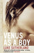Venus as a Boy by Luke Sutherland