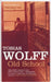 Old School  by Tobias Wolff