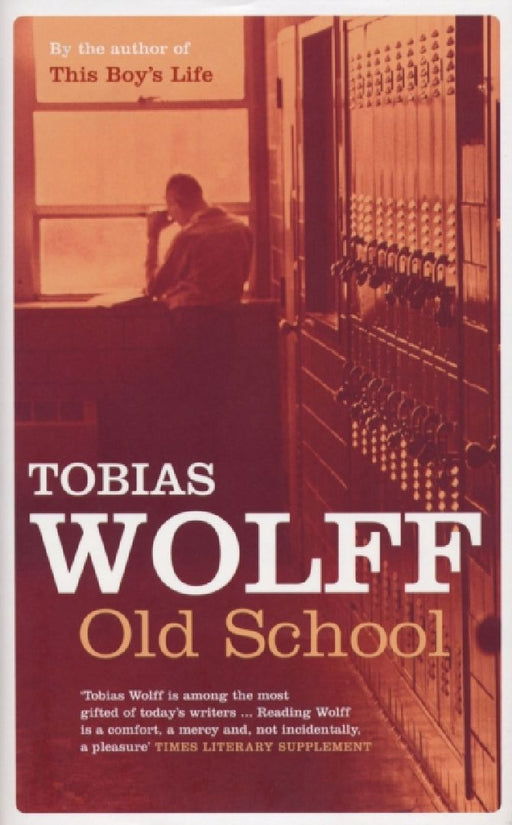 Old School  by Tobias Wolff