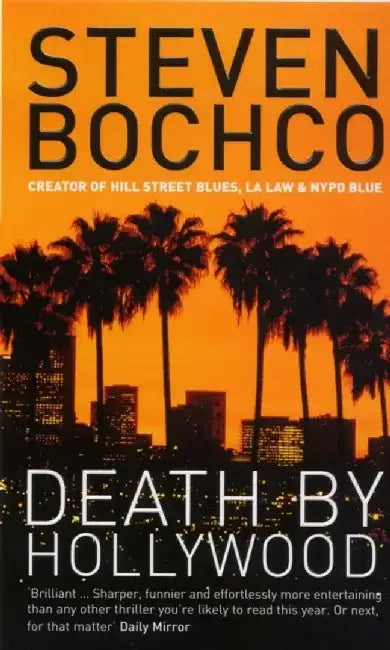 Death by Hollywood by Steven Bochco