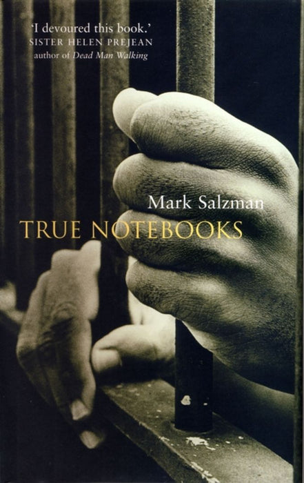 True Notebooks by Mark Salzman