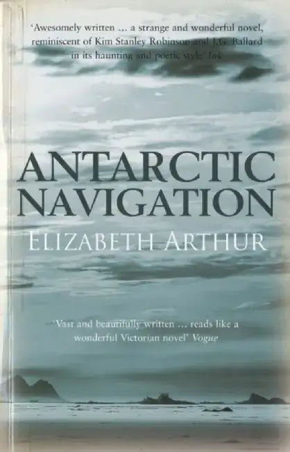 Antarctic Navigation by Elizabeth Arthur