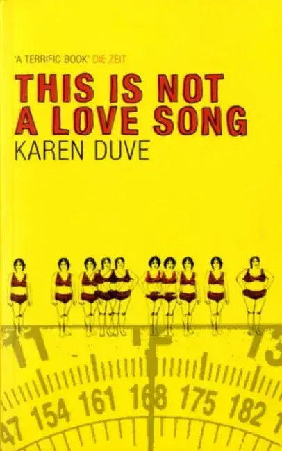 This is Not a Love Song by Karen Duve
