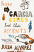 How the Garcia Girls Lost Their Accents by Julia Alvarez