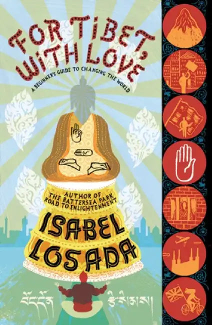 For Tibet, with Love by Isabel Losada