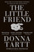 The Little Friend by Donna Tartt