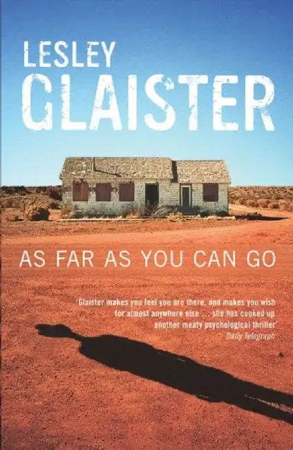 As Far as You Can Go by Lesley Glaister