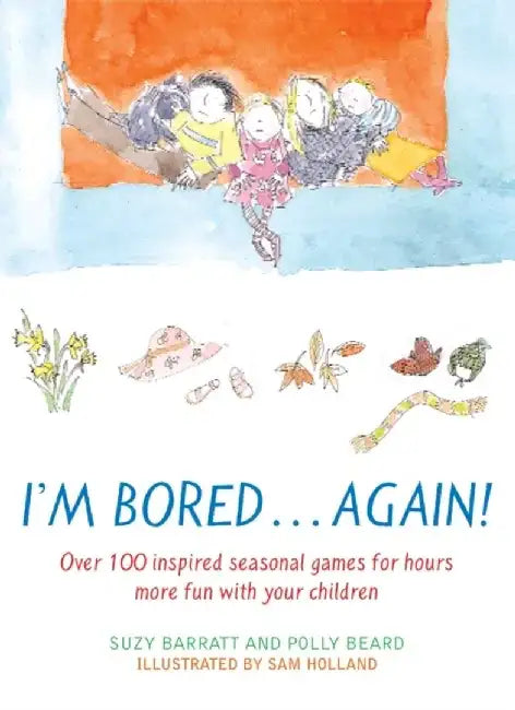 I'm Bored...Again by Polly Beard
