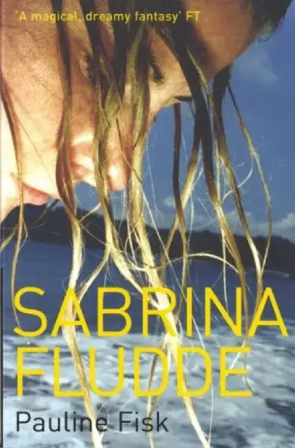 Sabrina Fludde by Pauline Fisk