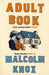 Adult Book by Malcolm Knox