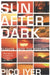 Sun After Dark by Pico Iyer