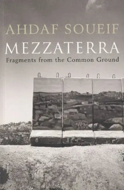 Mezzaterra by Ahdaf Soueif