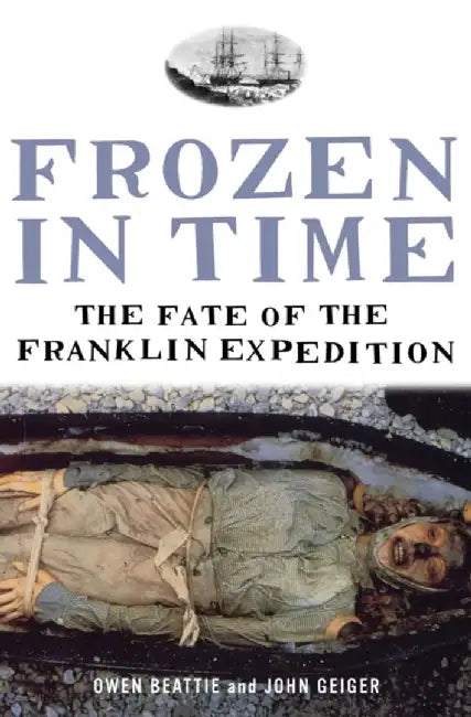 Frozen in Time by Owen Beattie