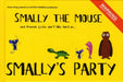 Smally the Mouse by Daren King