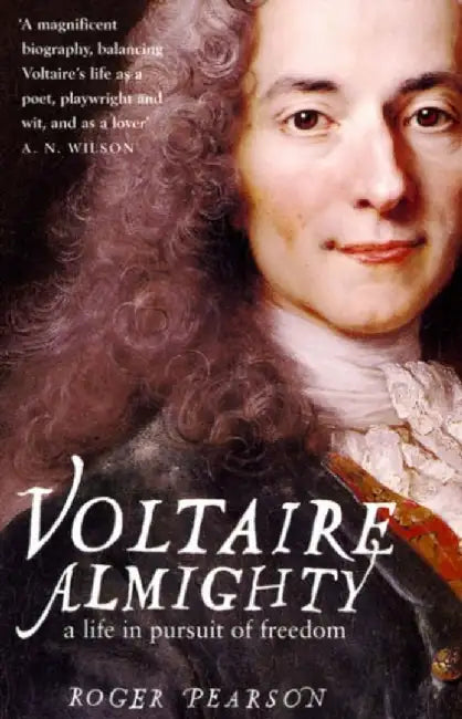 Voltaire Almighty by Roger Pearson