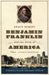 Benjamin Franklin and the Birth of America by Stacy Schiff