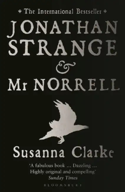 Jonathan Strange and Mr Norrell by Susanna Clarke