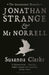Jonathan Strange and Mr Norrell by Susanna Clarke