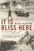 It Is Bliss Here by Myles Hildyard