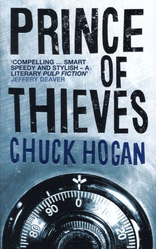 Prince of Thieves by Chuck Hogan