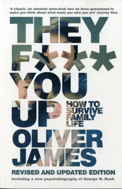 They F*** You Up by Oliver James